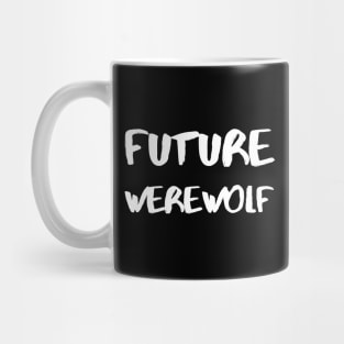 Future Werewolf – White Mug